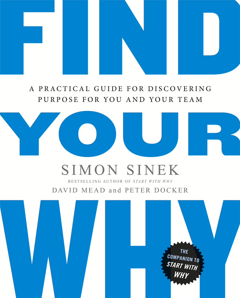 Find Your Why Book by David Mead Peter Docker and Simon Sinek